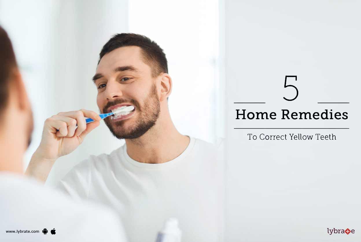 5 Home Remedies to Correct Yellow Teeth