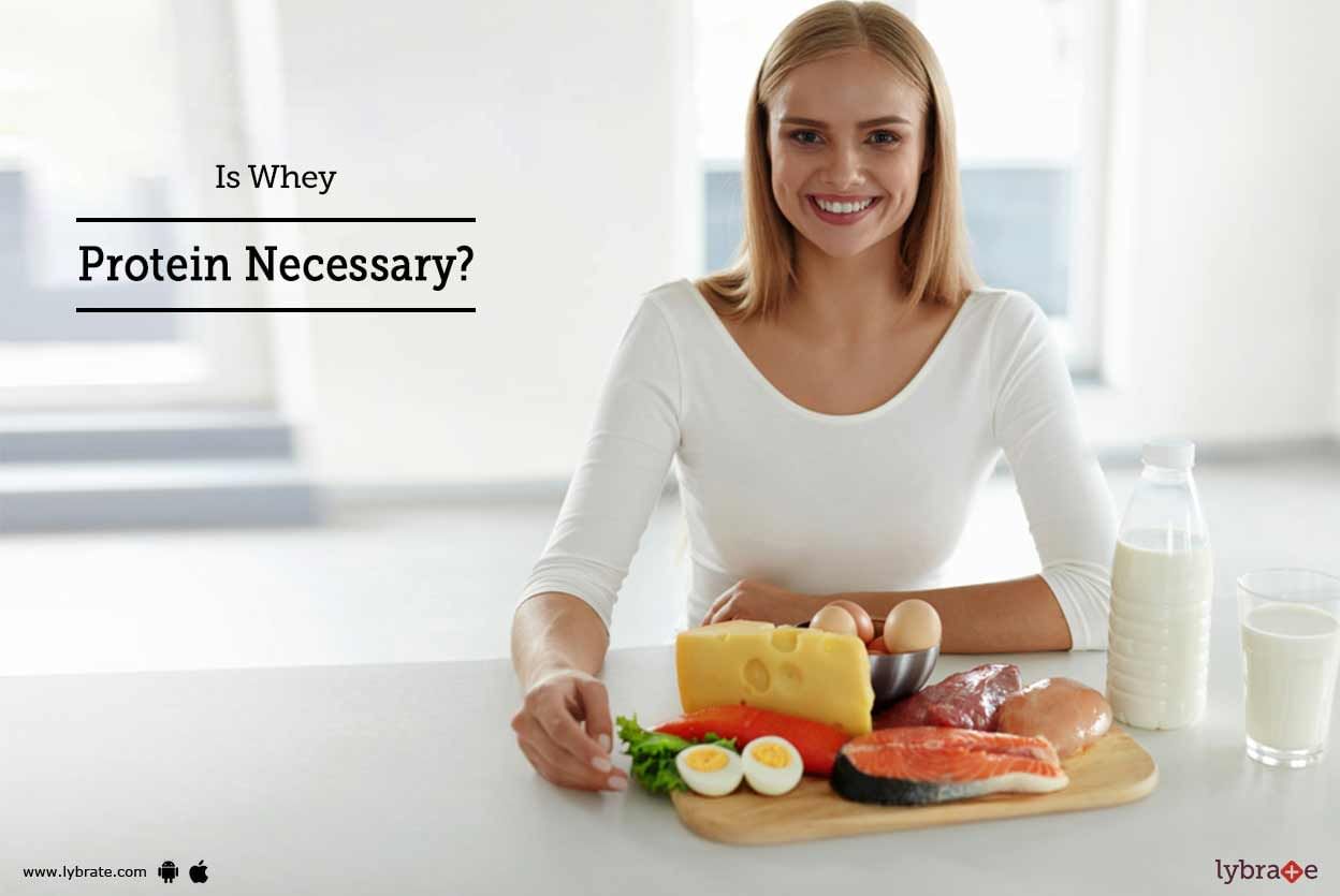Is Whey Protein Necessary?