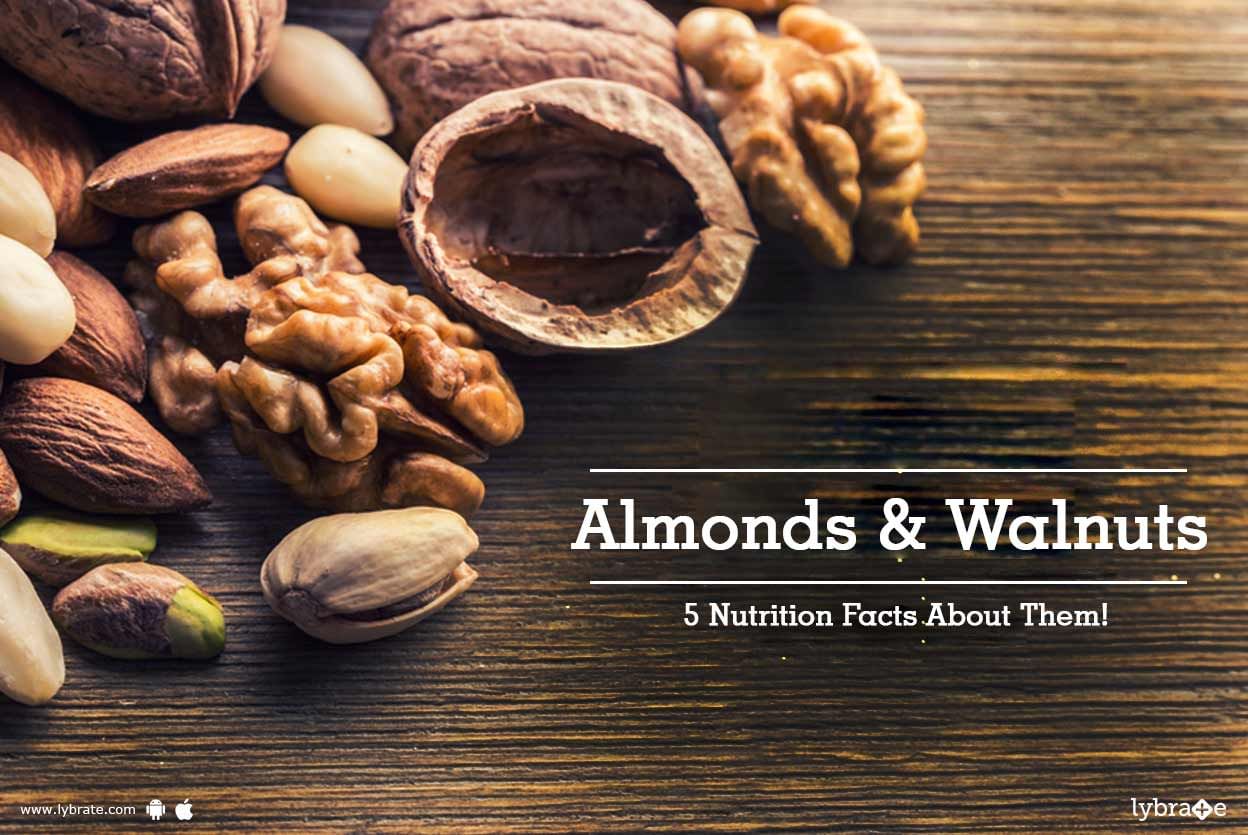 Almonds & Walnuts - 5 Nutrition Facts About Them!