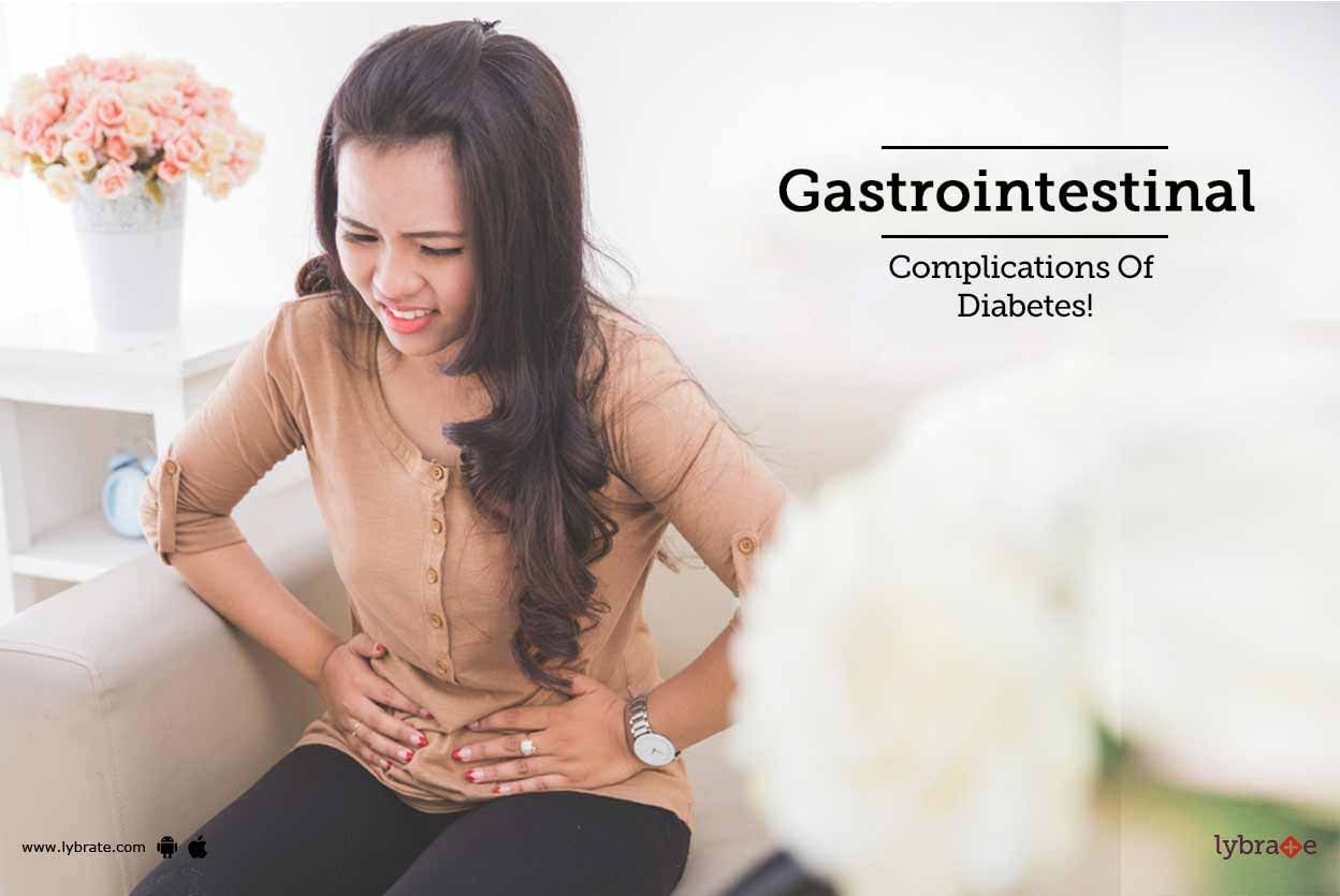 Gastrointestinal Complications Of Diabetes!