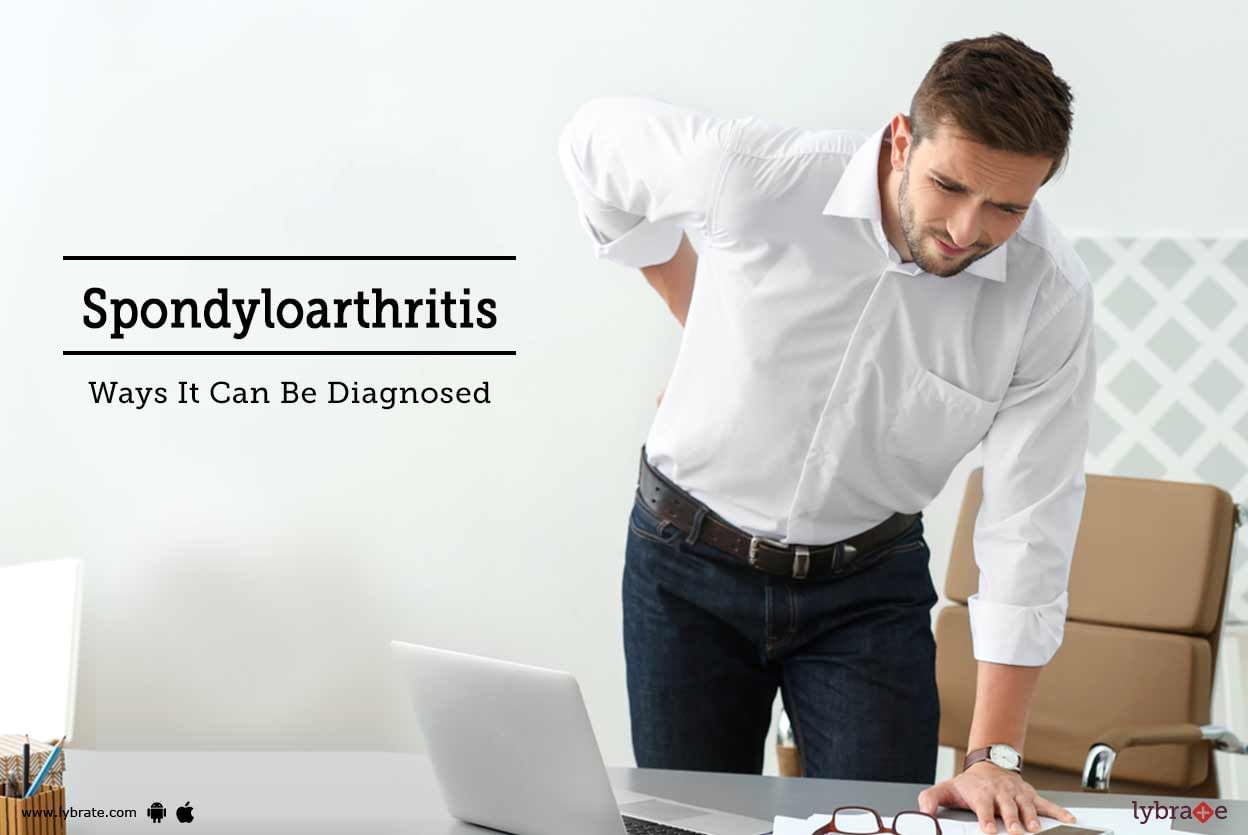 Spondyloarthritis - Ways It Can Be Diagnosed