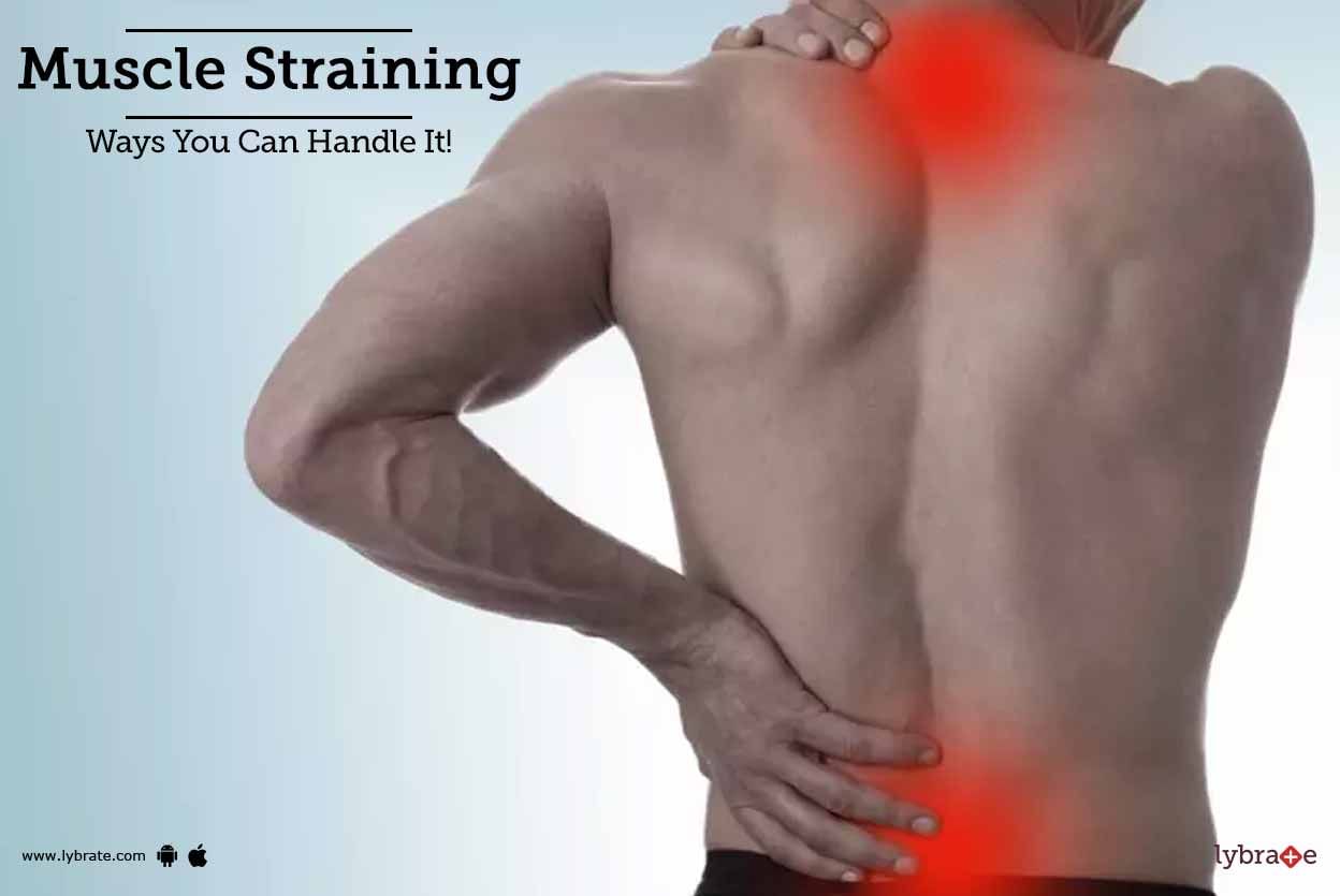 Muscle Straining - Ways You Can Handle It!