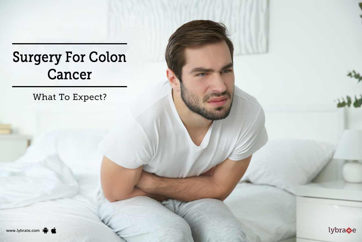 Surgery For Colon Cancer - What To Expect?