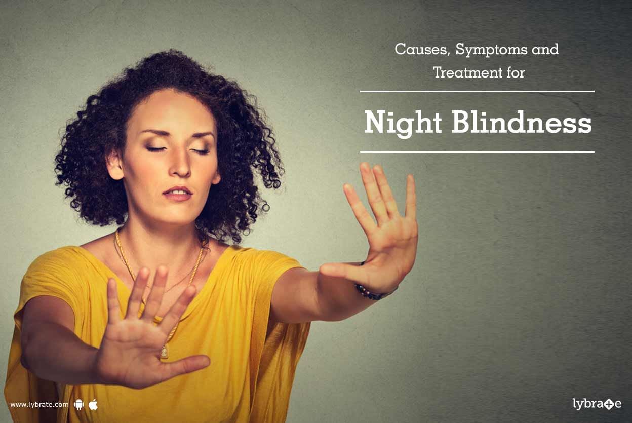Causes, Symptoms and Treatment for Night Blindness