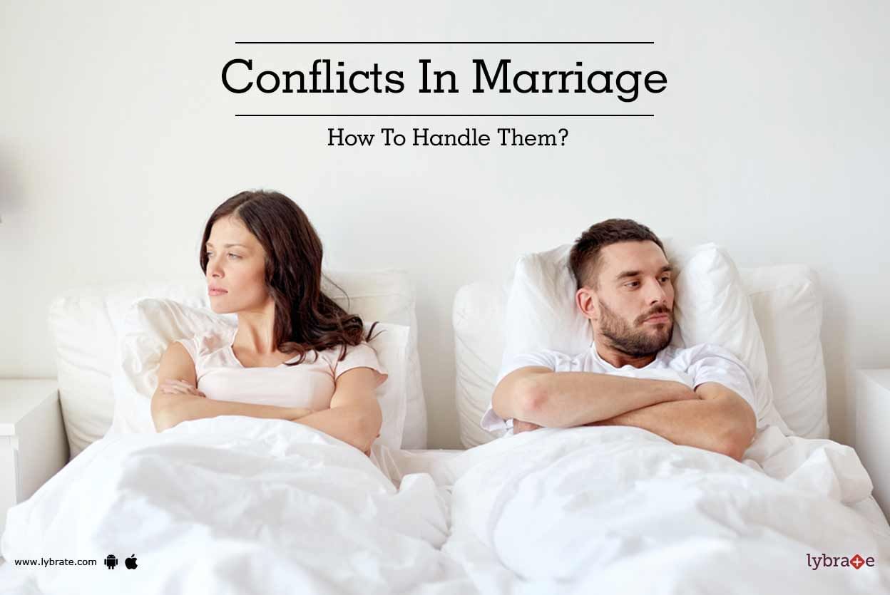 Conflicts In Marriage - How To Handle Them?