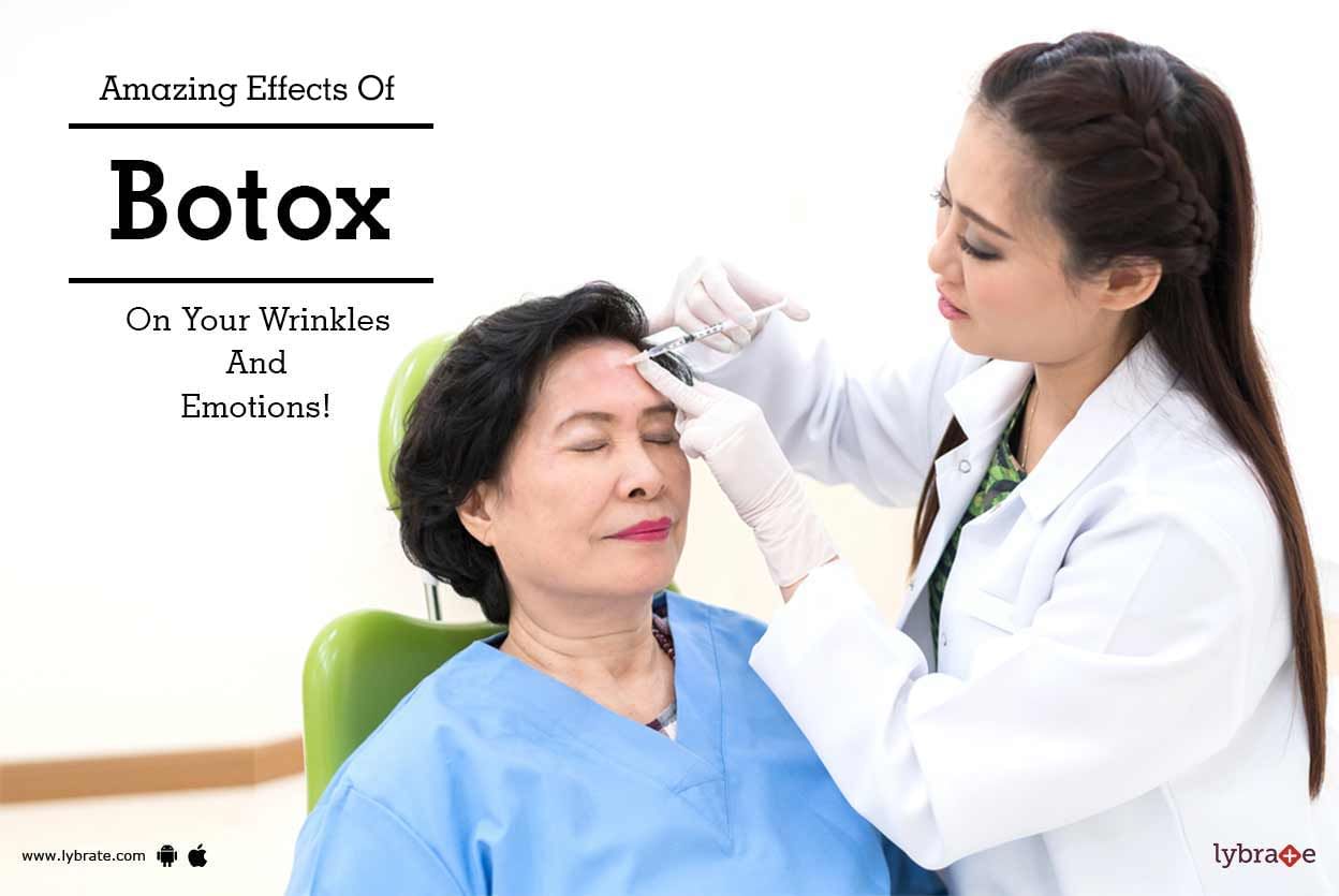 Amazing Effects Of Botox On Your Wrinkles And Emotions!
