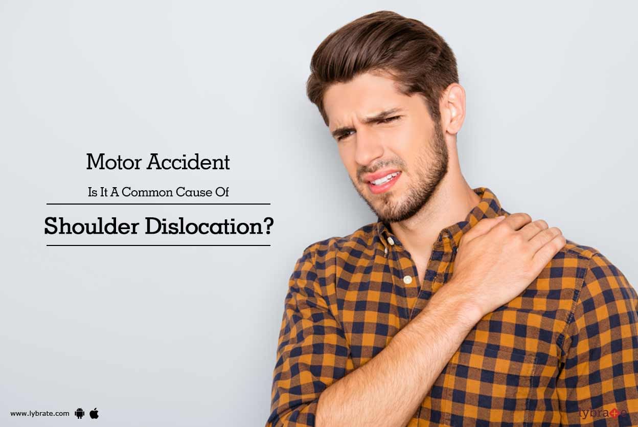 Motor Accident - Is It A Common Cause Of Shoulder Dislocation?