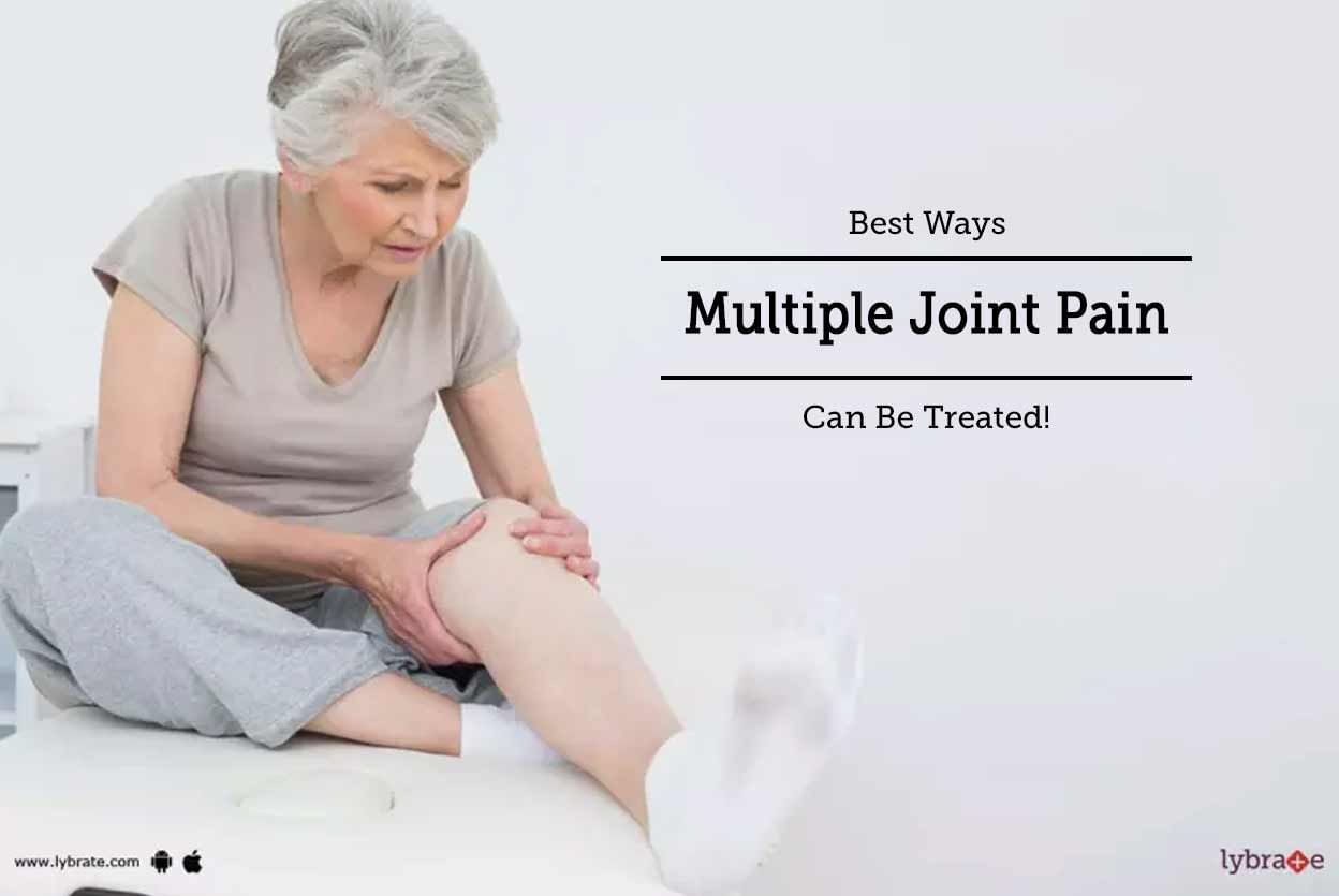 Best Ways Multiple Joint Pain Can Be Treated!