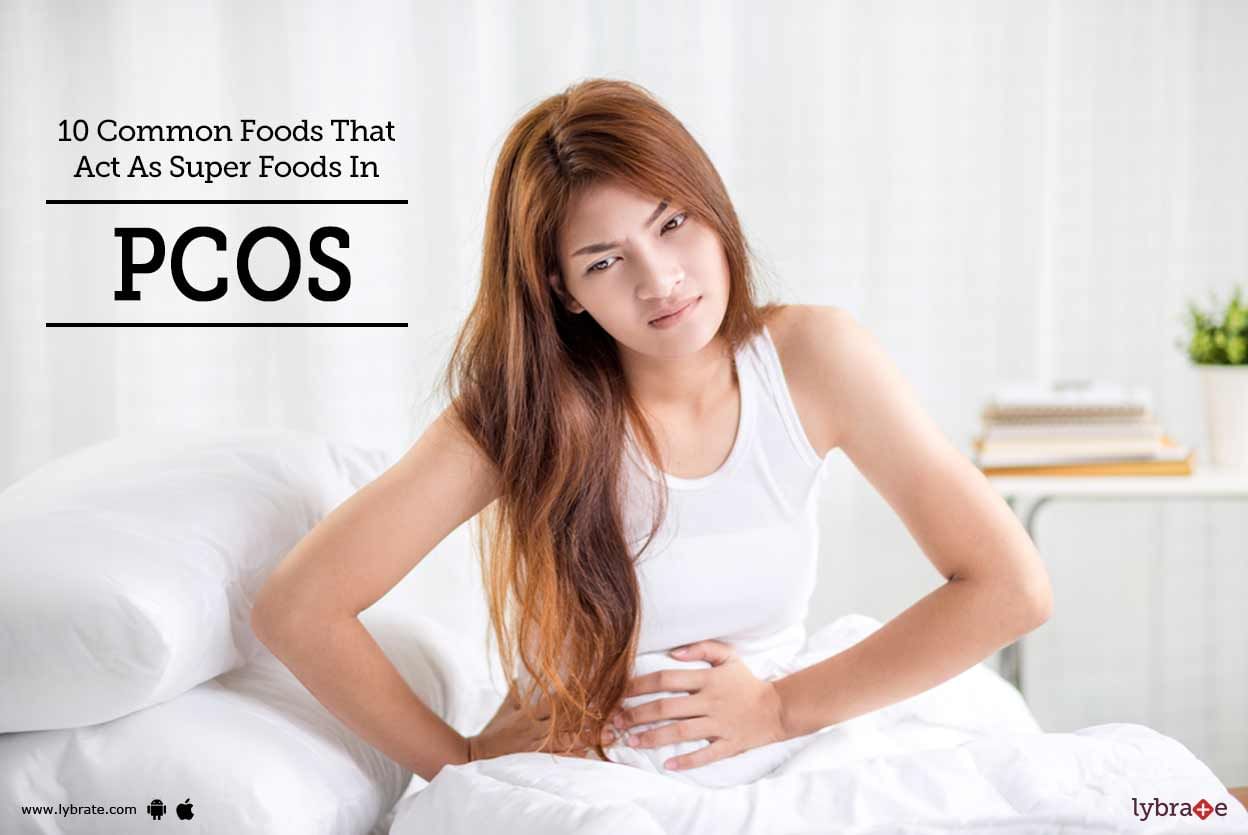 10 Common Foods That Act As Super Foods In PCOS