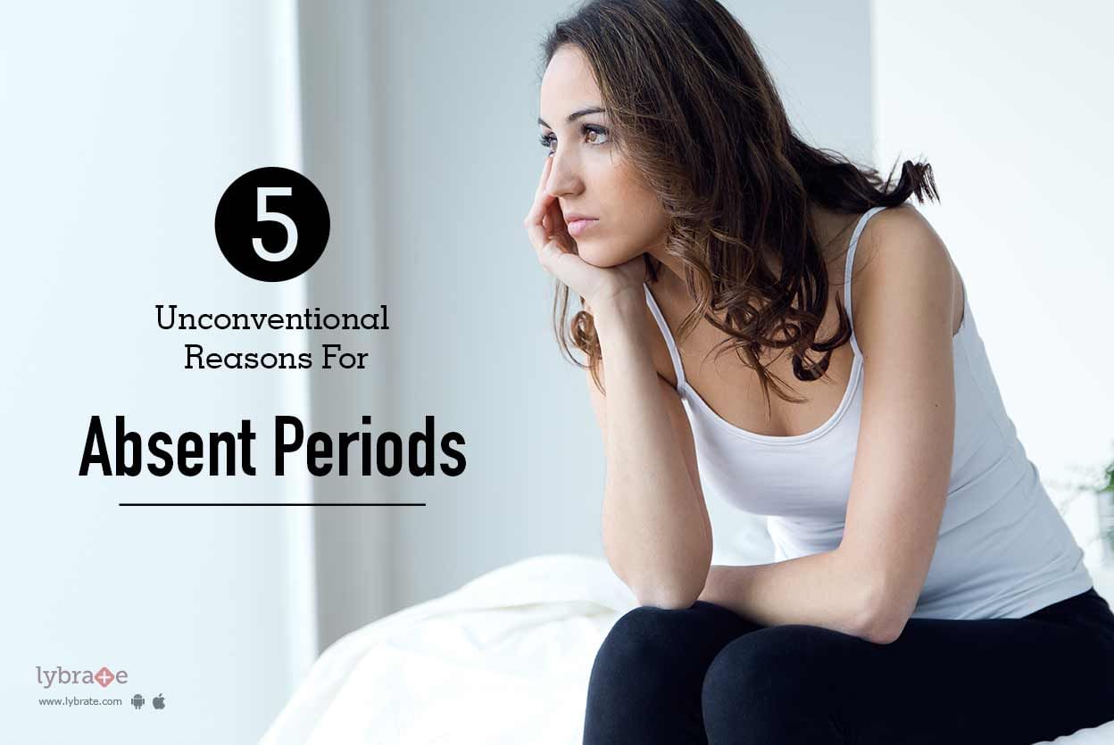 5 Reasons For Absent Periods