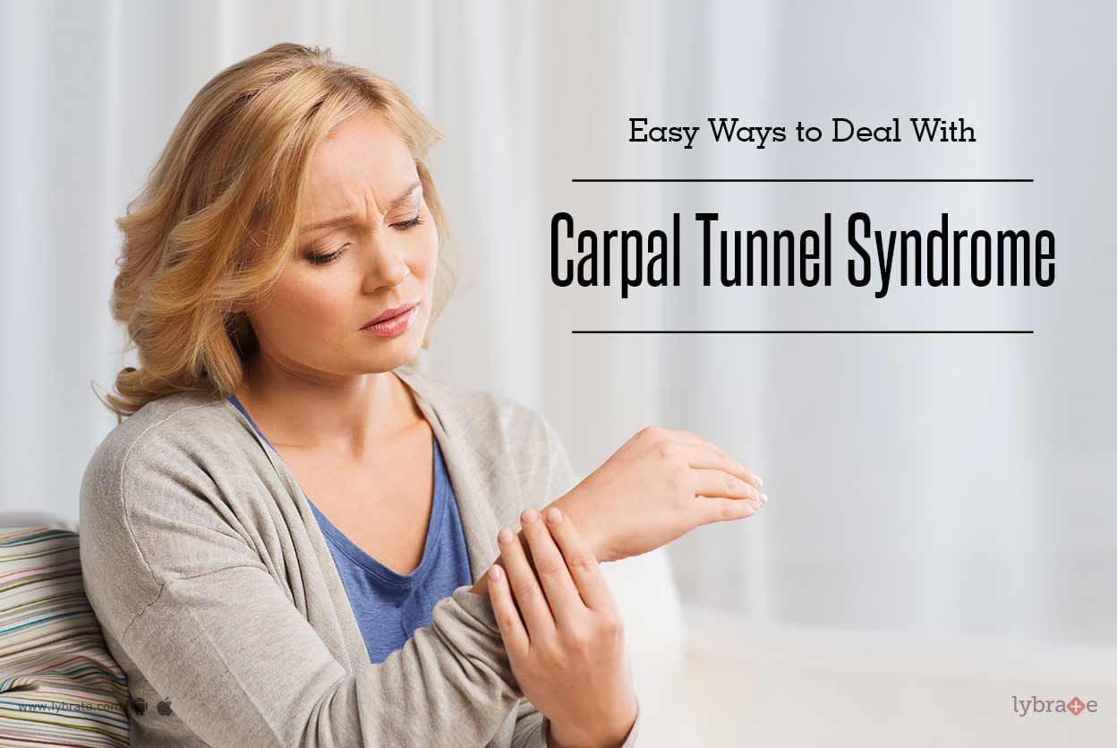Easy Ways to Deal With Carpal Tunnel Syndrome