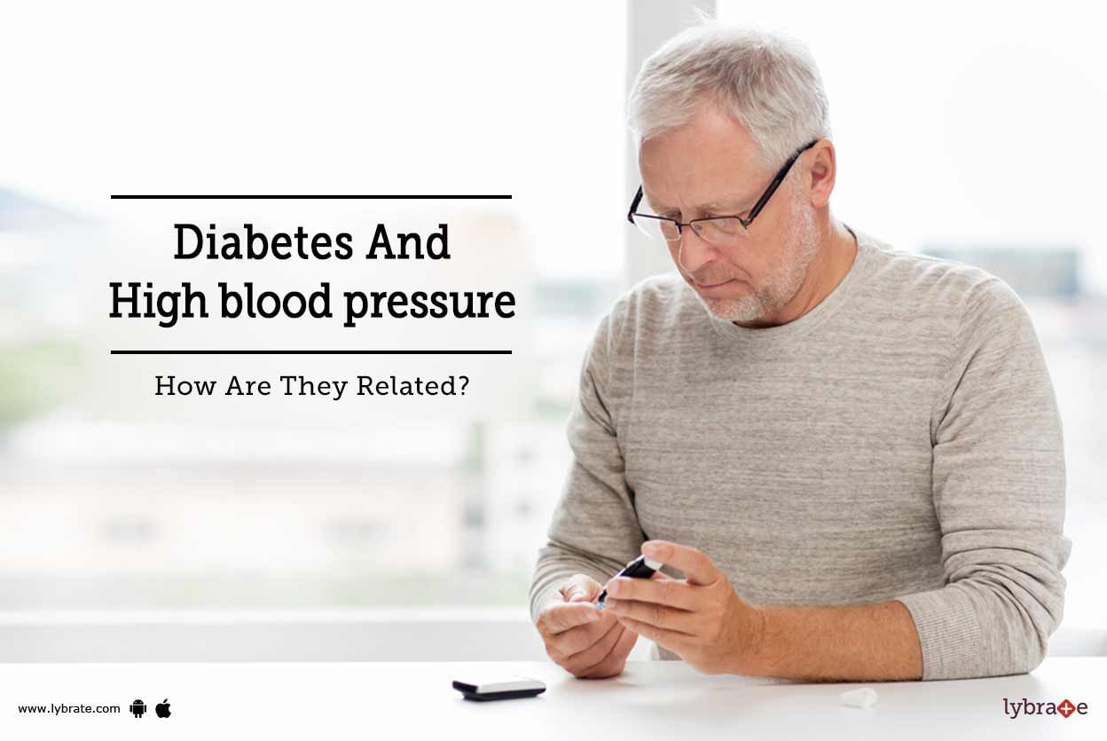 Diabetes And High blood pressure - How Are They Related?