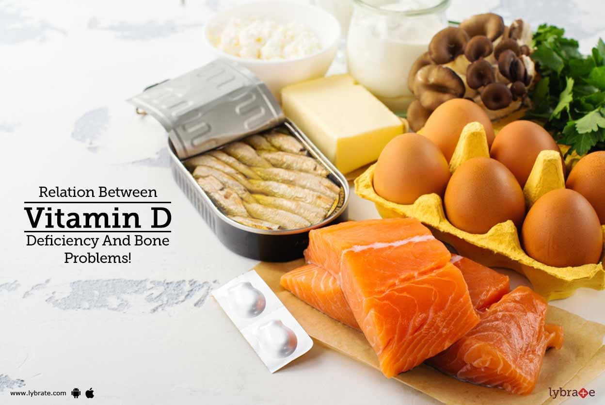 Relation Between Vitamin D Deficiency And Bone Problems!