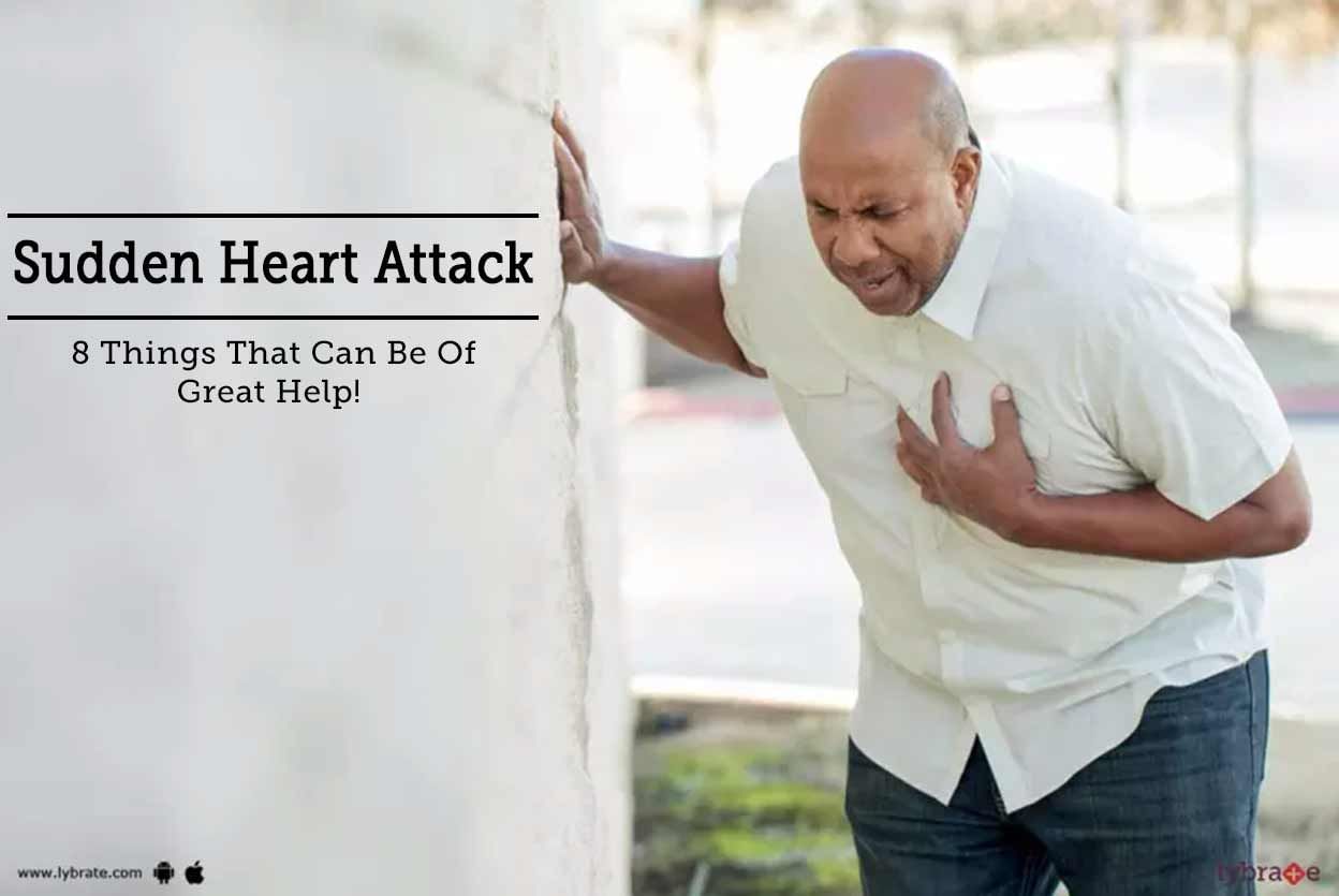 Sudden Heart Attack - 8 Things That Can Be Of Great Help!