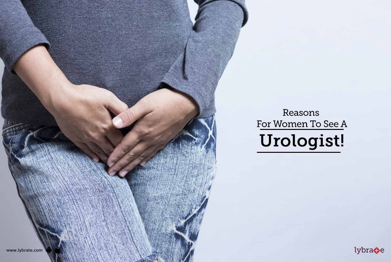 Reasons For Women To See A Urologist!