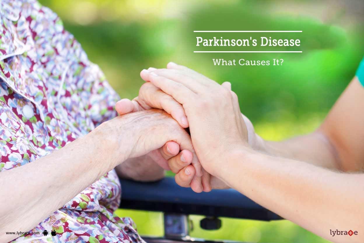 Parkinson's Disease - What Causes It?
