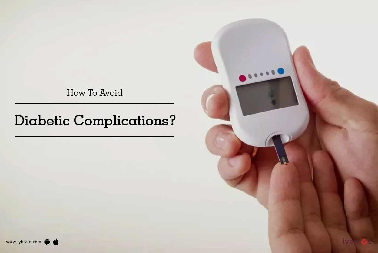How To Avoid Diabetic Complications?