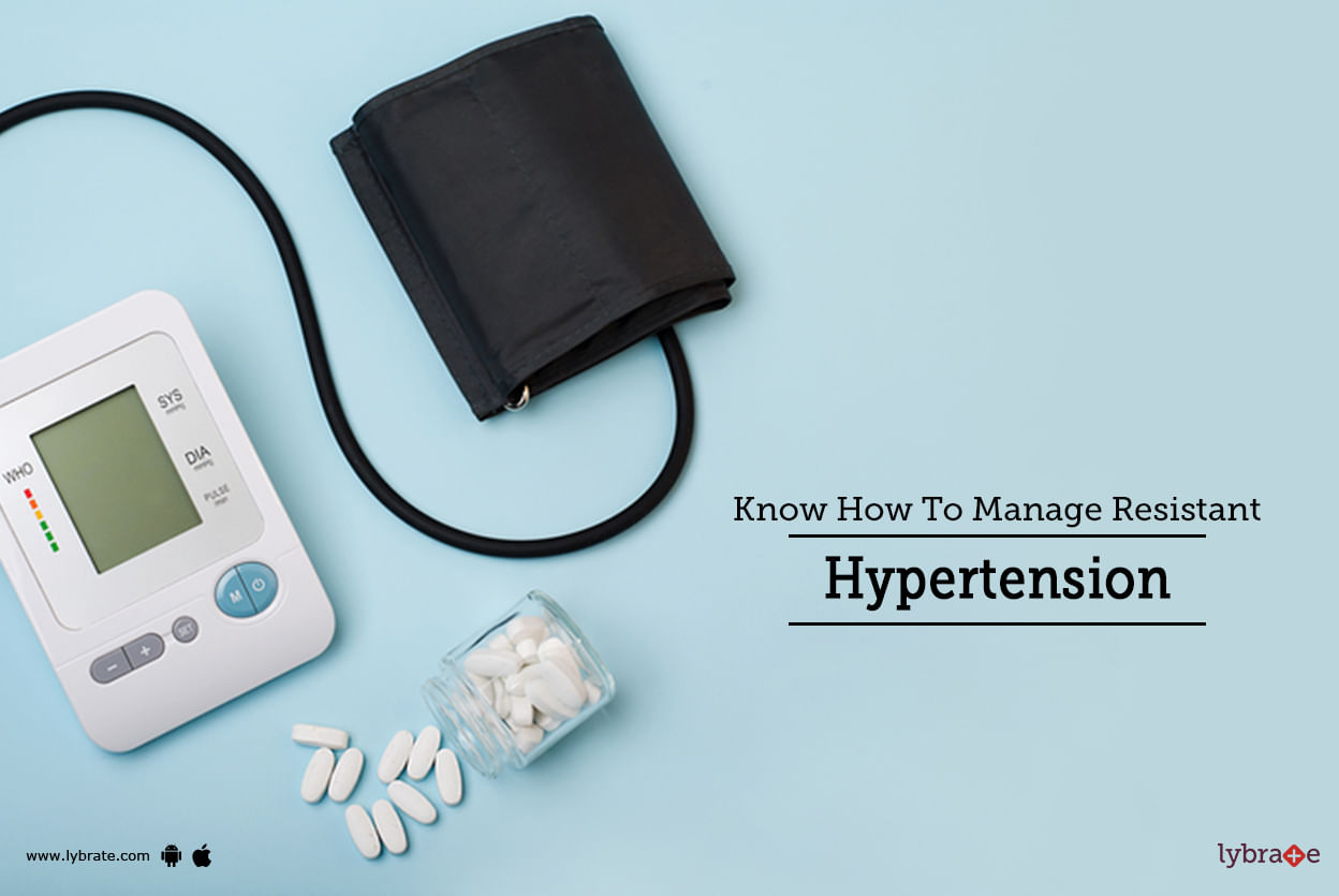 Know How To Manage Resistant Hypertension