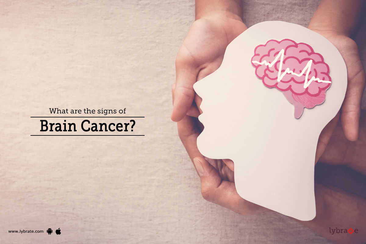 What are the signs of brain cancer?