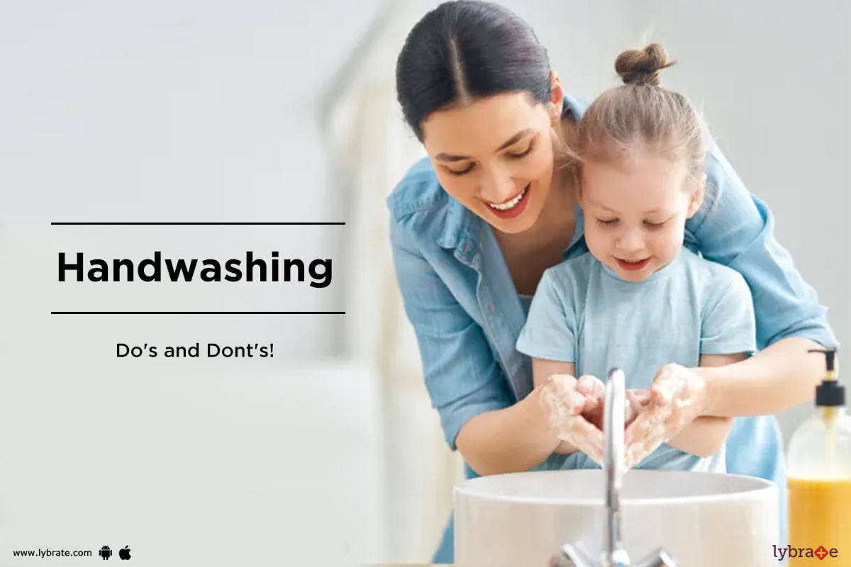 Handwashing Do's and Dont's!