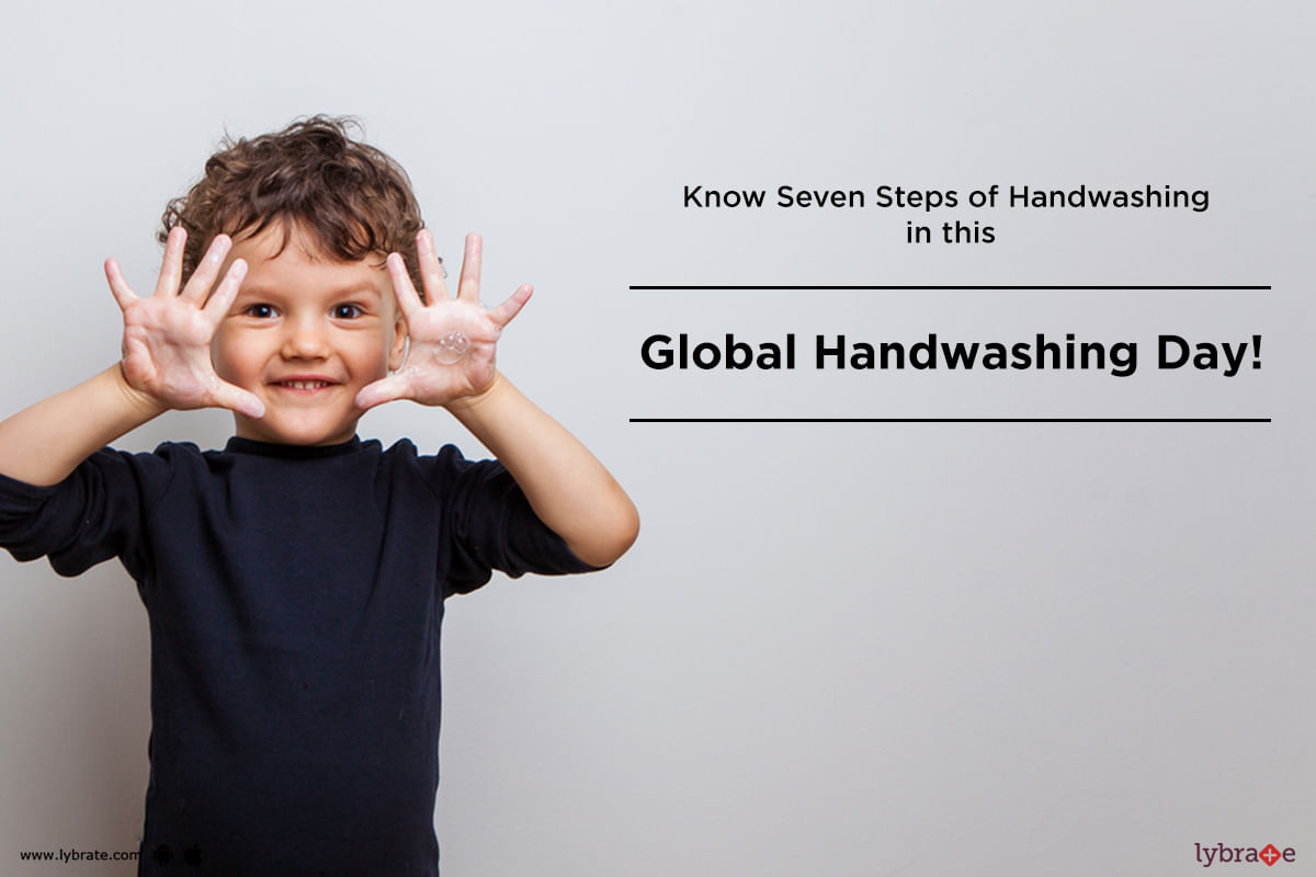 Know Seven Steps of Handwashing in this Global Handwashing Day!