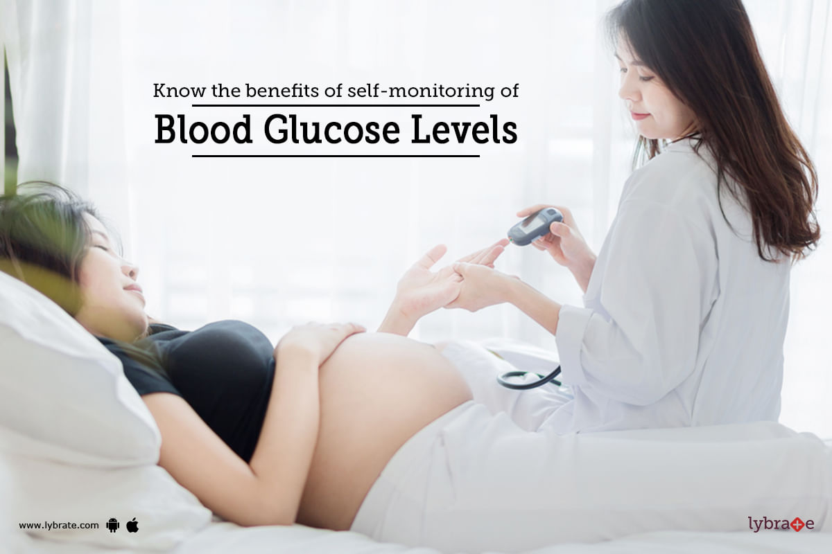 Know The Benefits of Self-Monitoring of Blood Glucose Levels