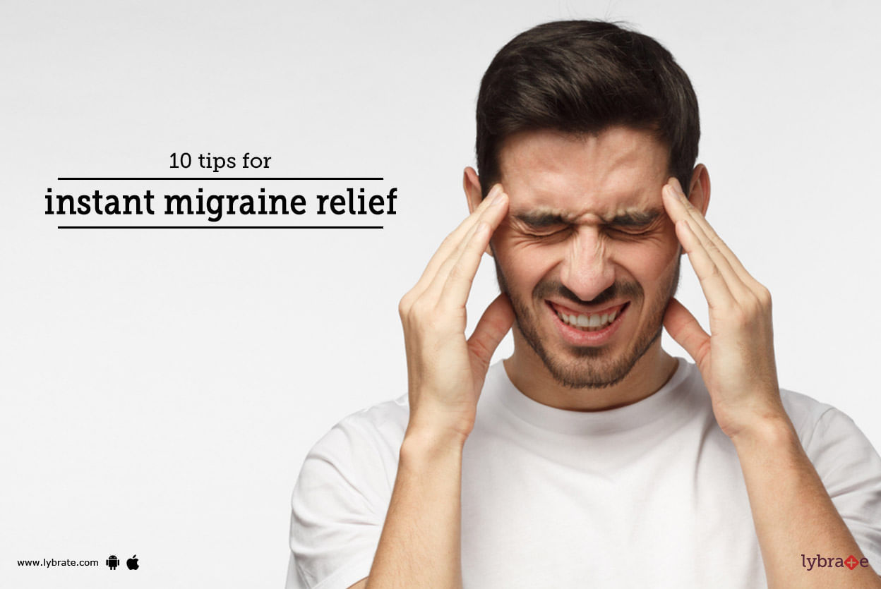 10 Tips for Instant Migraine Relief