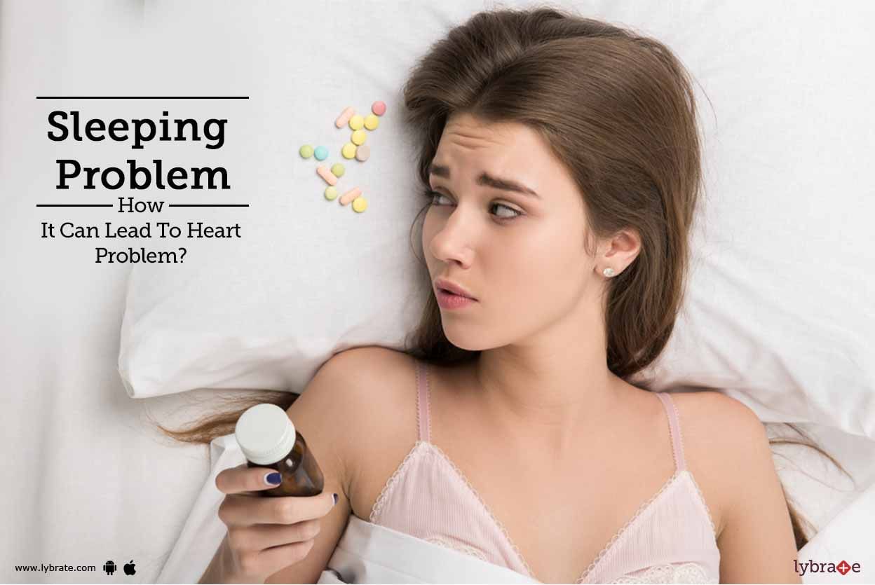 Sleeping Problem - How It Can Lead To Heart Problem?