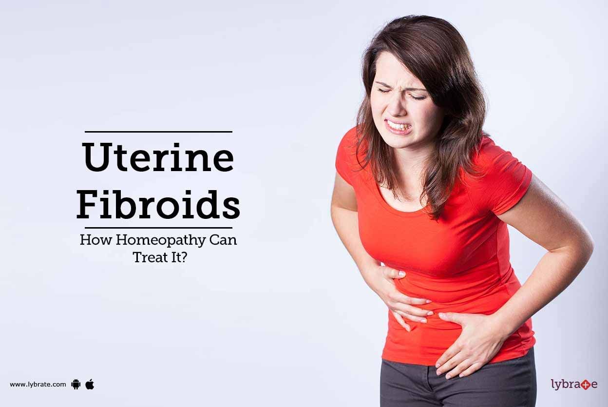 Uterine Fibroids - How Homeopathy Can Treat It?