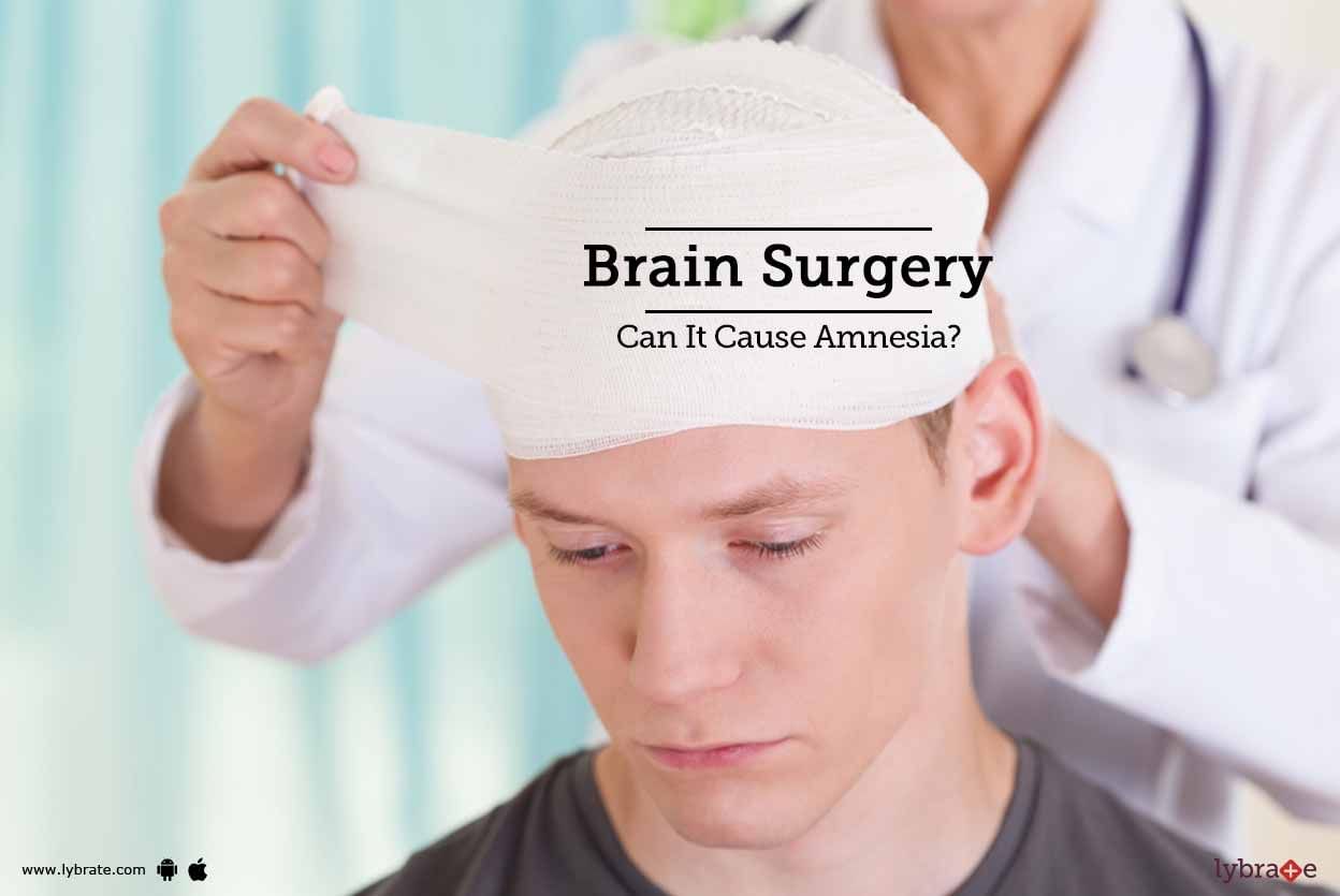 Brain Surgery - Can It Cause Amnesia?