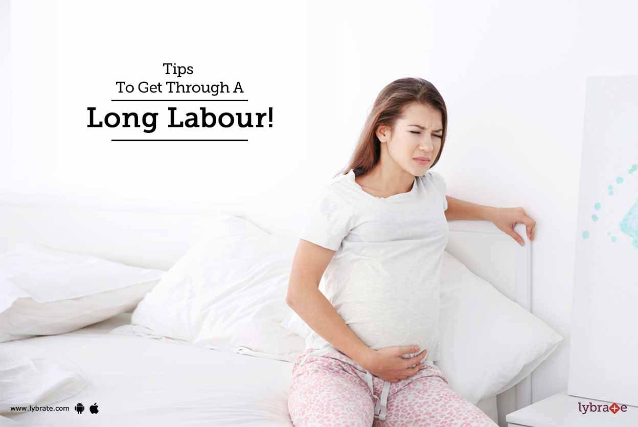 Tips To Get Through A Long Labour!