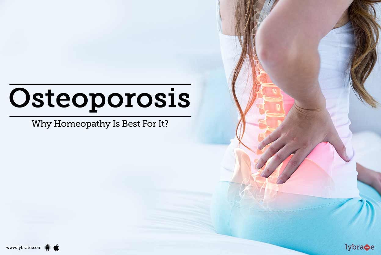 Osteoporosis - Why Homeopathy Is Best For It?