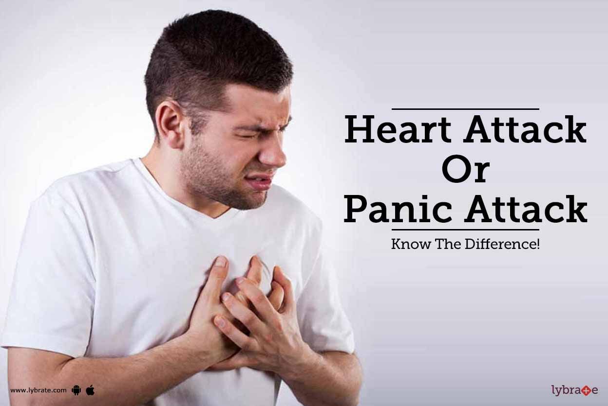 Heart Attack Or Panic Attack - Know The Difference!