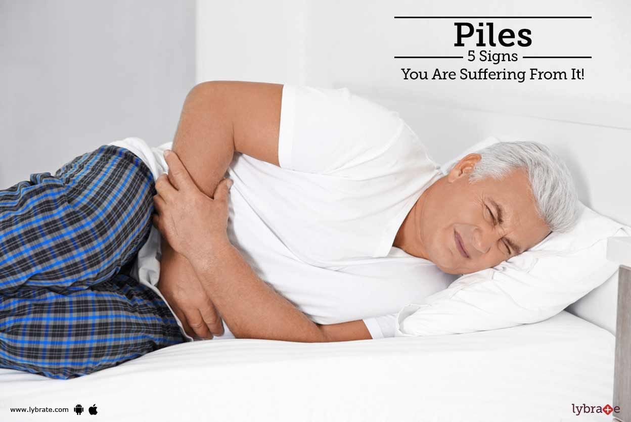 Piles - 5 Signs You Are Suffering From It!