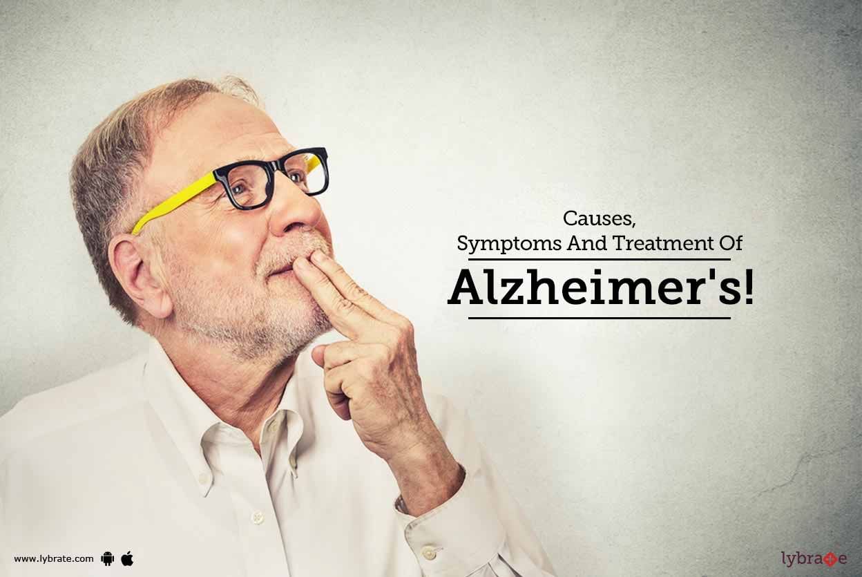 Causes, Symptoms And Treatment Of Alzheimer's!