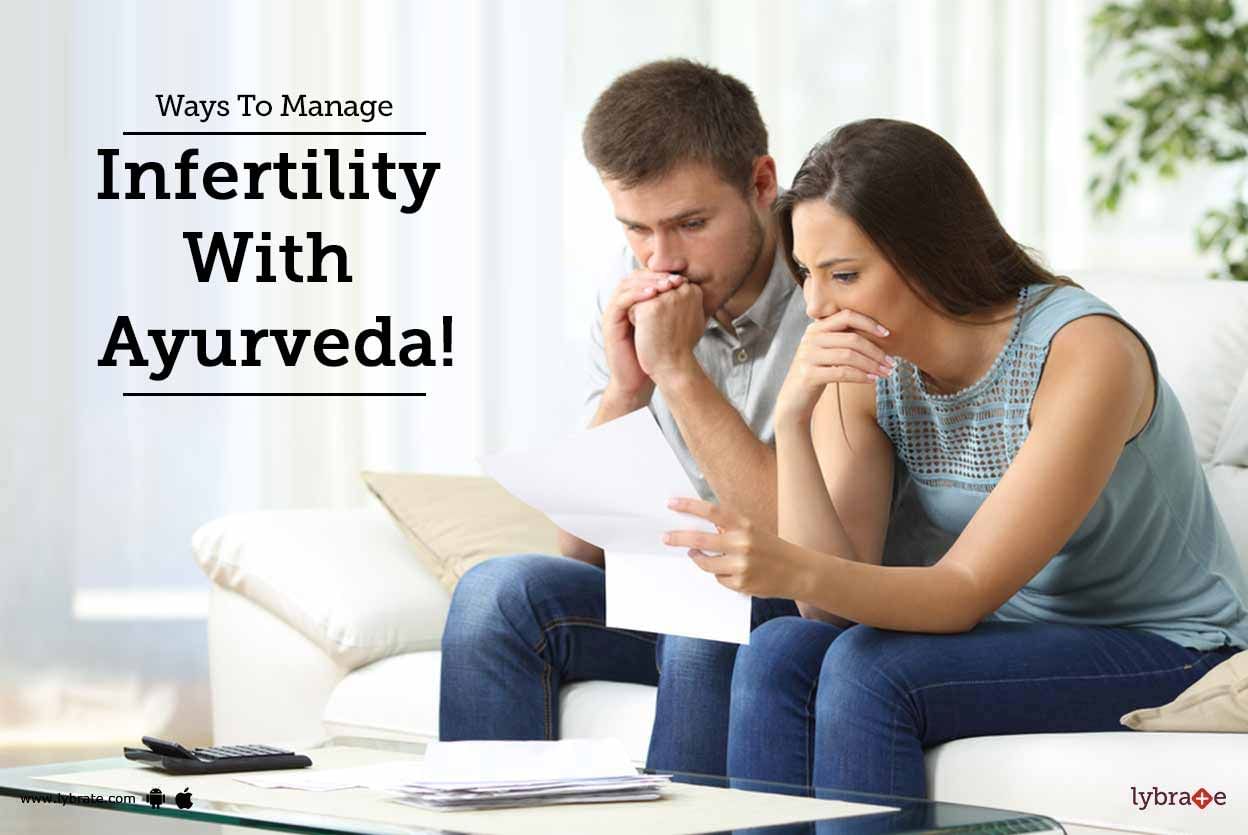 Ways To Manage Infertility With Ayurveda!