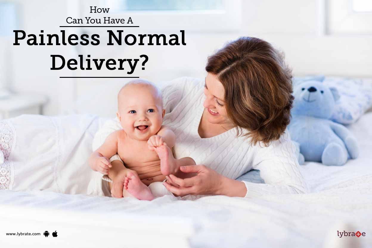 How Can You Have A Painless Normal Delivery?
