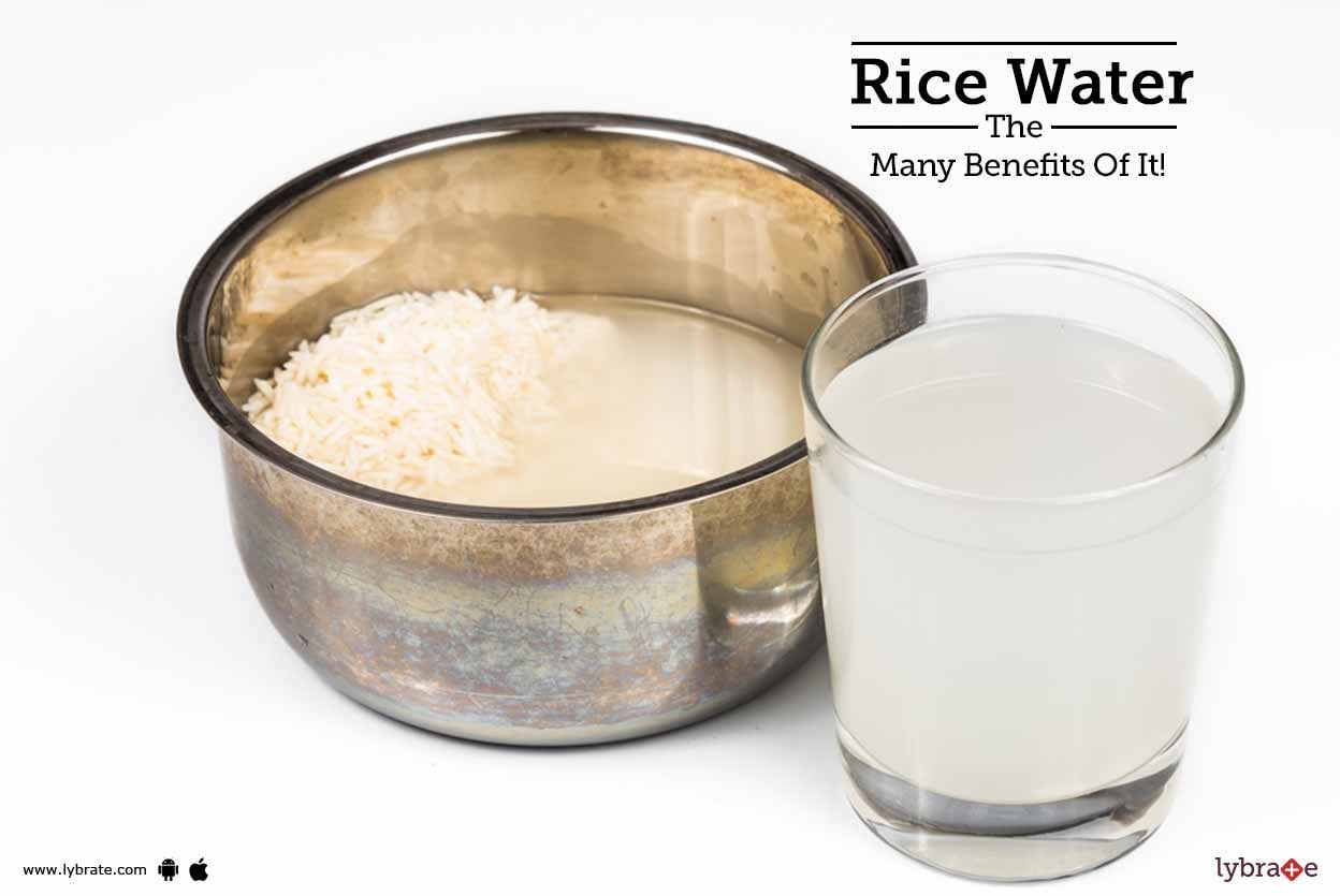 Rice Water - The Many Benefits Of It!