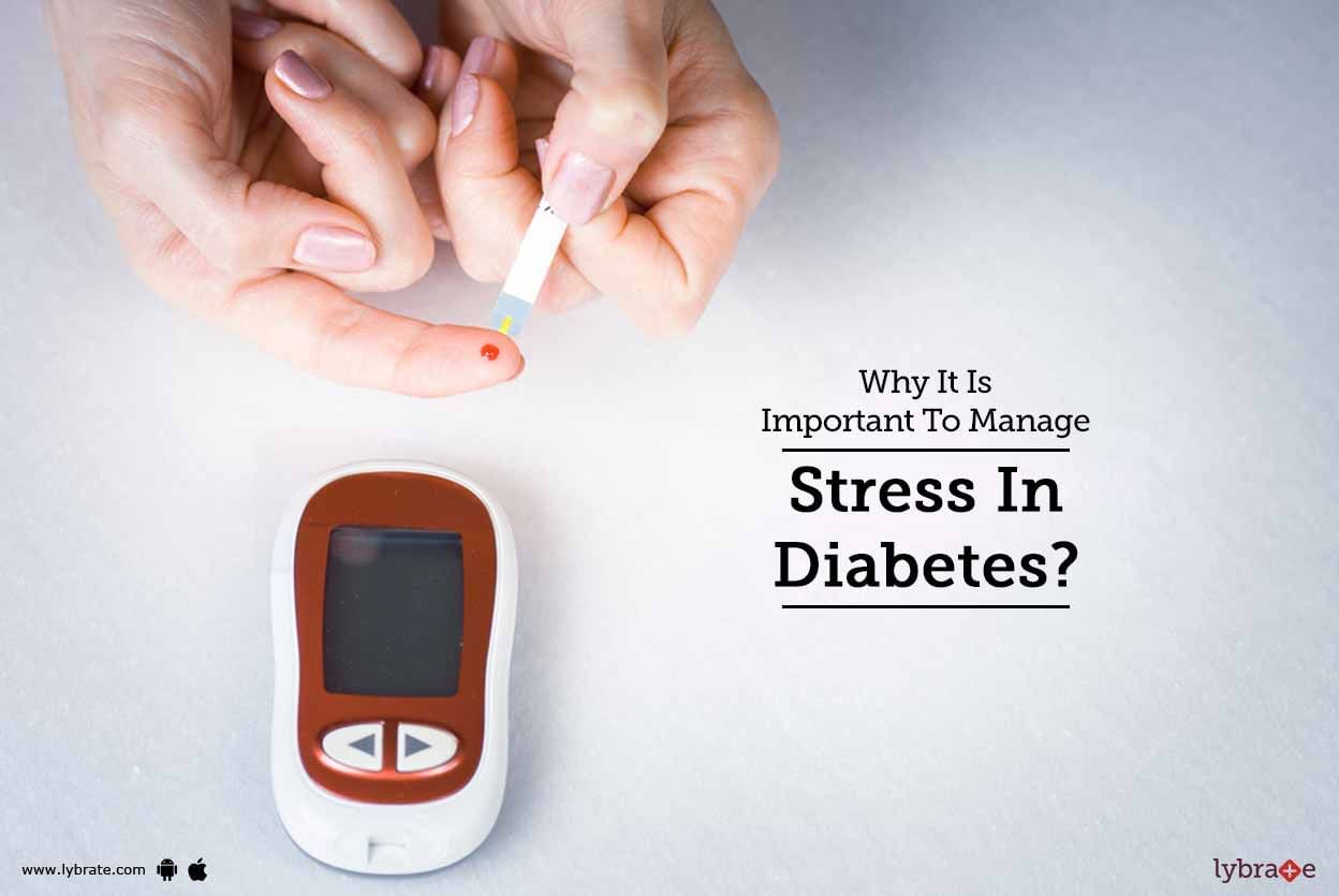 Why It Is Important To Manage Stress In Diabetes?