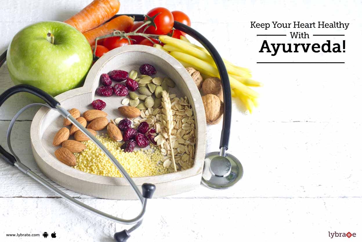 Keep Your Heart Healthy With Ayurveda!