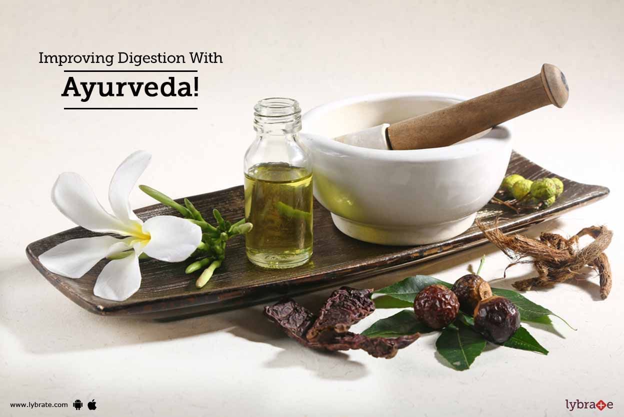 Improving Digestion With Ayurveda!