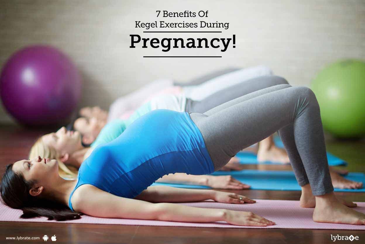 7 Benefits Of Kegel Exercises During Pregnancy!