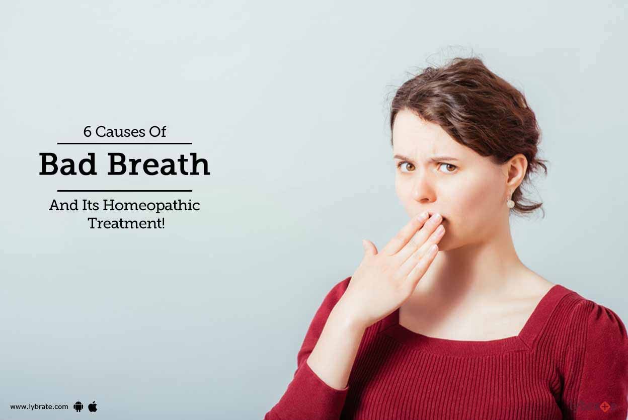 6 Causes Of Bad Breath And Its Homeopathic Treatment!