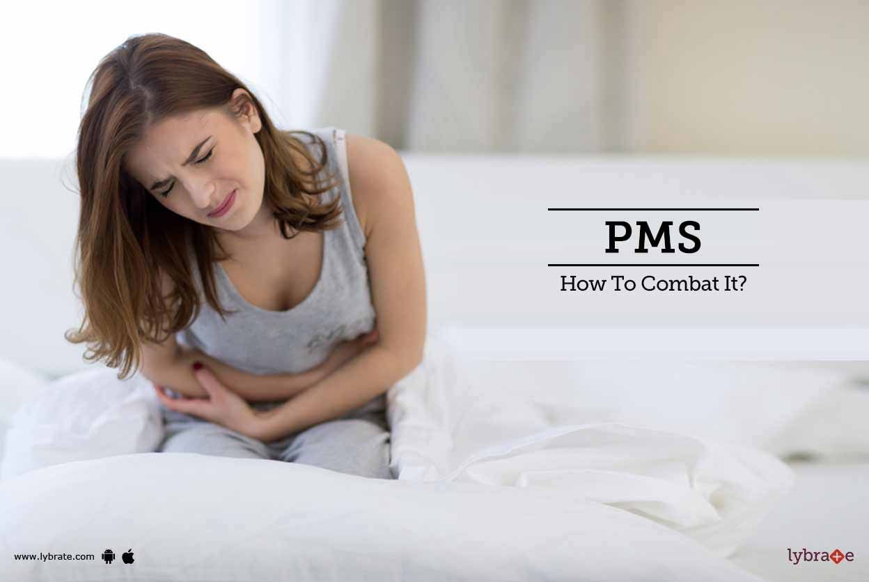 PMS - How To Combat It?