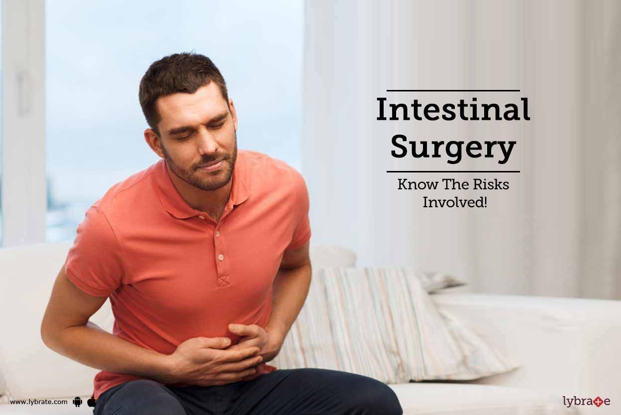 Intestinal Surgery - Know The Risks Involved!
