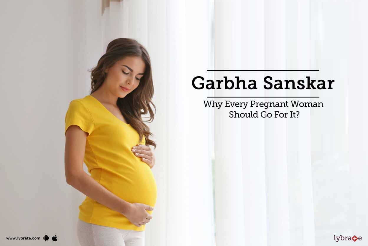 Garbha Sanskar - Why Every Pregnant Woman Should Go For It?