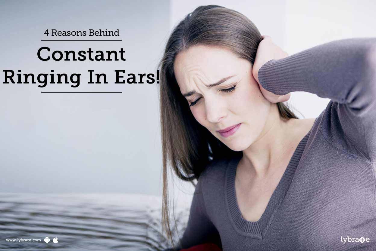 4 Reasons Behind Constant Ringing In Ears!