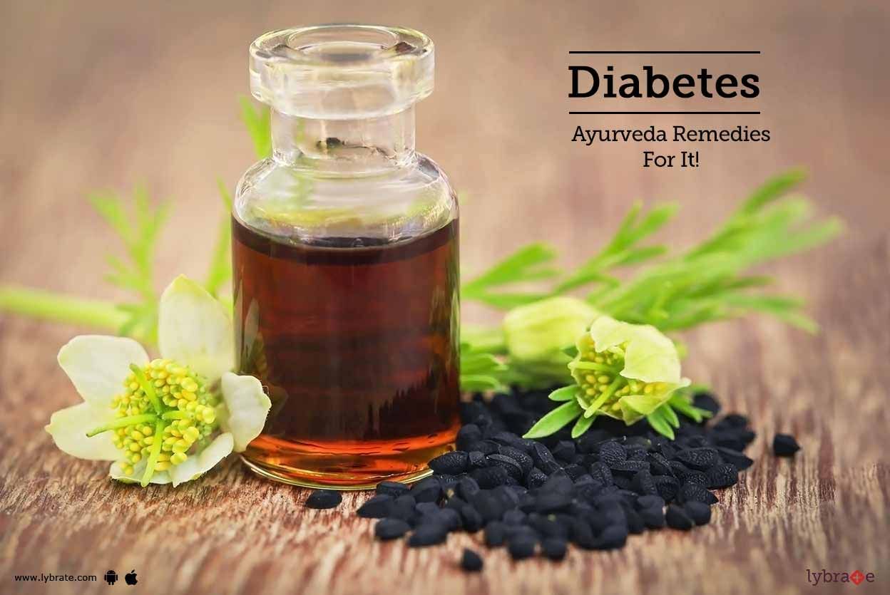 Diabetes - Ayurveda Remedies For It!