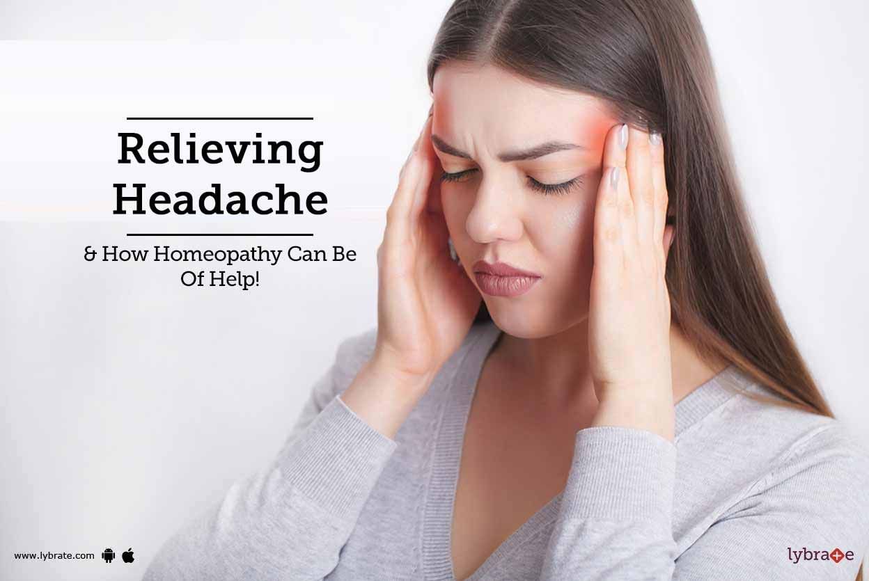 Relieving Headache & How Homeopathy Can Be Of Help!