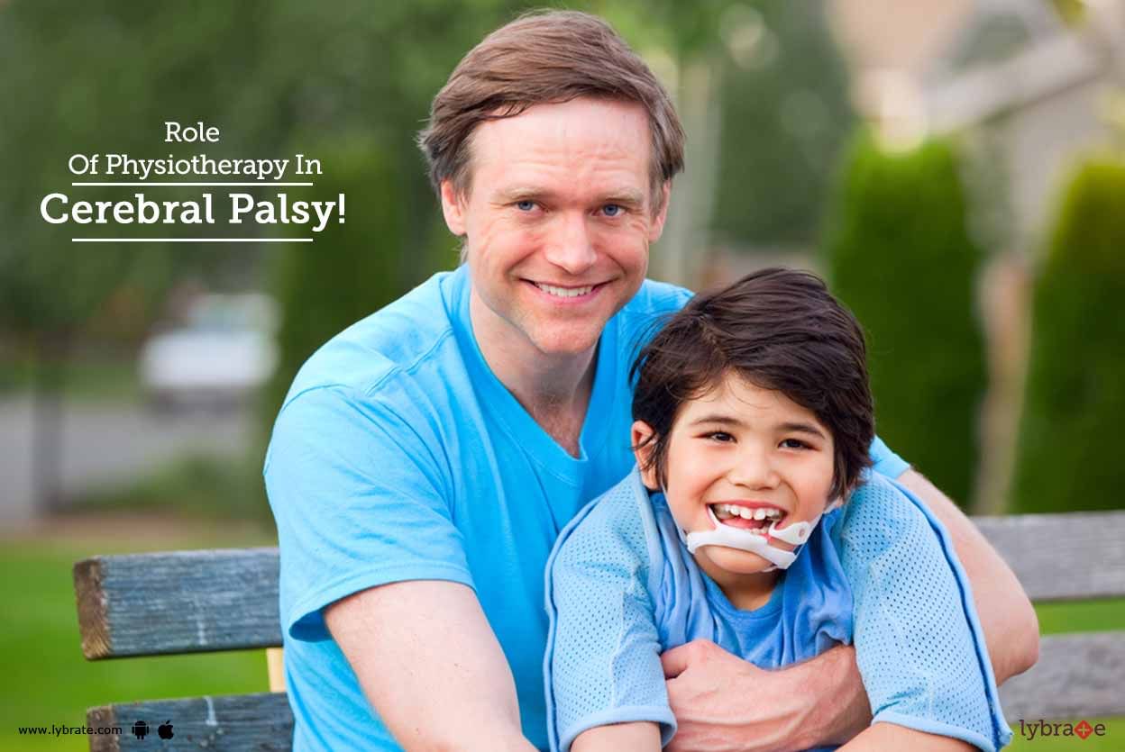Role Of Physiotherapy In Cerebral Palsy!